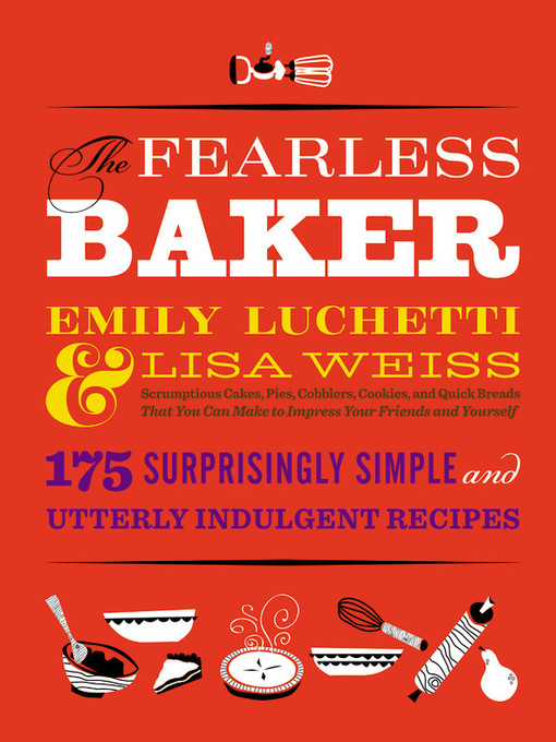 Title details for The Fearless Baker by Lisa Weiss - Available